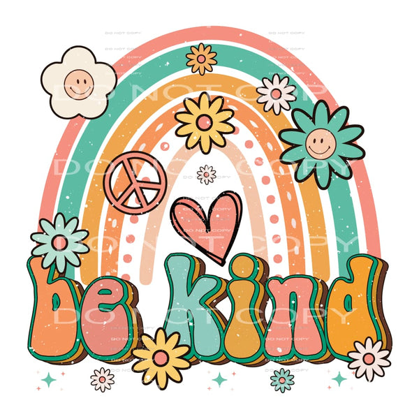 Be Kind #5572 Sublimation transfers - Heat Transfer Graphic