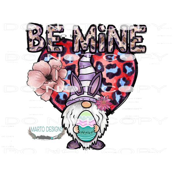 Be Mine #9624 Sublimation transfers - Heat Transfer Graphic