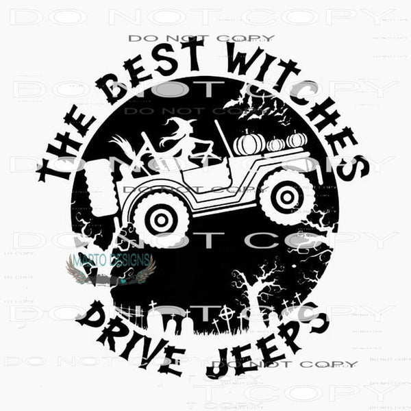 best witches drive jeeps Sublimation transfers - Heat