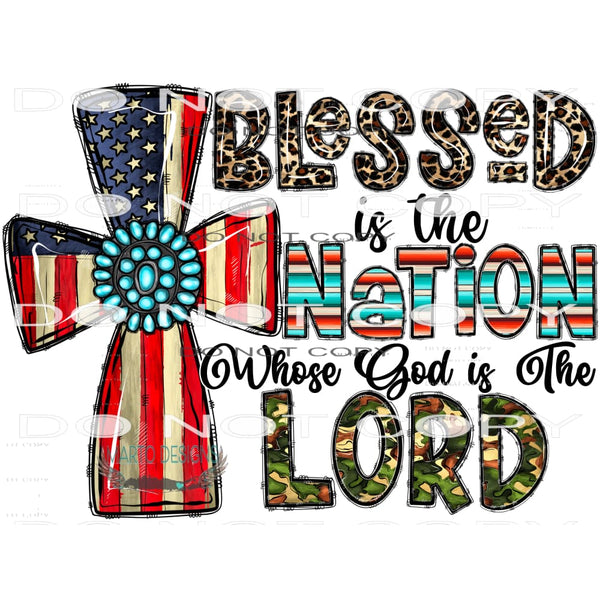 Blessed Is The Nation Who’s God Lord #10590 Sublimation