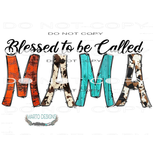 Blessed To Be Called Mama #10515 Sublimation transfers