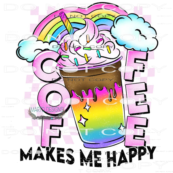 Coffee Makes Me Happy #10384 Sublimation transfers - Heat