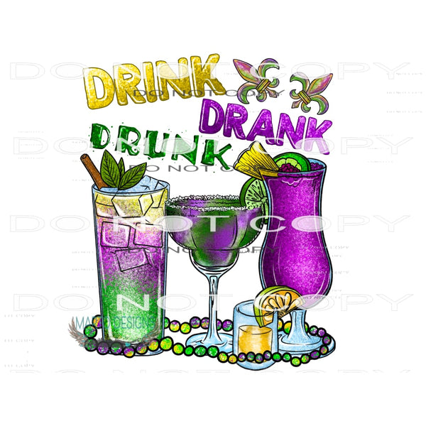 Drink Drank Drunk #9803 Sublimation transfers - Heat