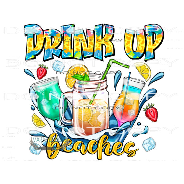 Drink Up Beaches #10622 Sublimation transfers - Heat