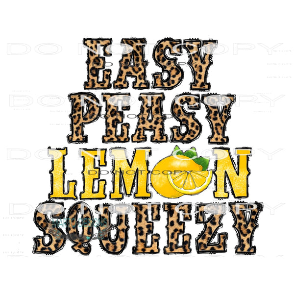 Easy Peasy Lemon Squeezy #10403 Sublimation transfers