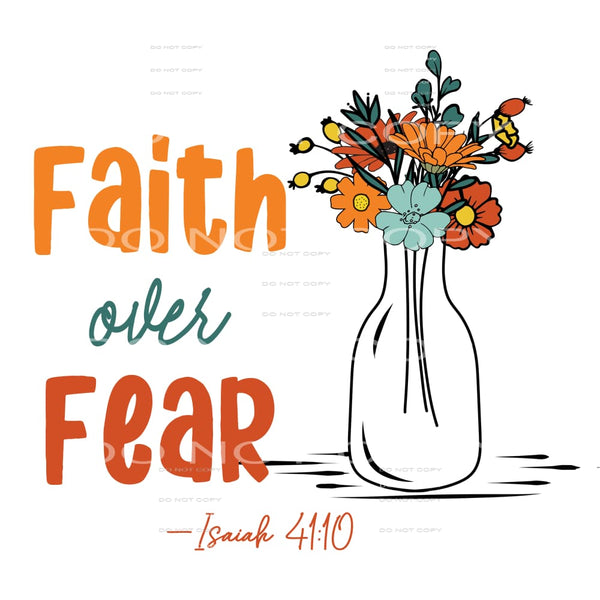 Faith Over Fear #4728 Sublimation transfers - Heat Transfer