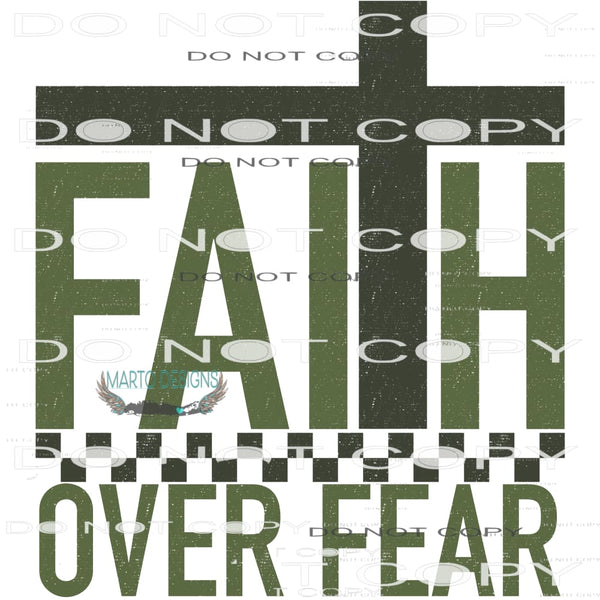 Faith Over Fear #8400 Sublimation transfers - Heat Transfer