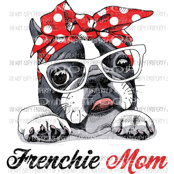 frenchie mom red Sublimation transfers Heat Transfer