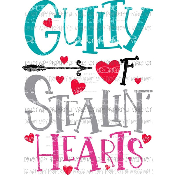Guilty Of Stealin Hearts Sublimation transfers Heat Transfer