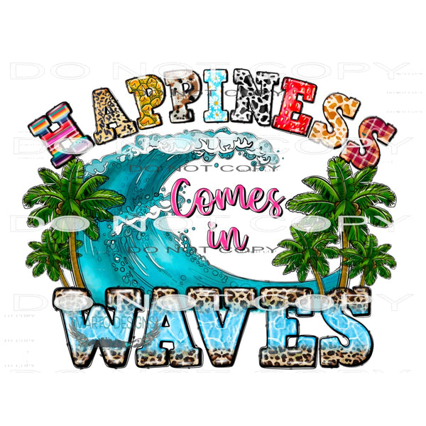 Happiness Comes In Waves #10398 Sublimation transfers