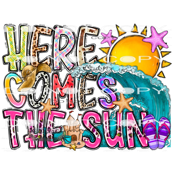 Here Comes The Sun #10607 Sublimation transfers - Heat