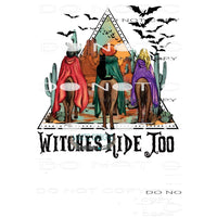 Hocus Pocus witches Ride too # 2003 Sublimation transfers -