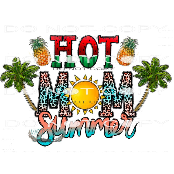 Hot Mom Summer #10468 Sublimation transfers - Heat Transfer