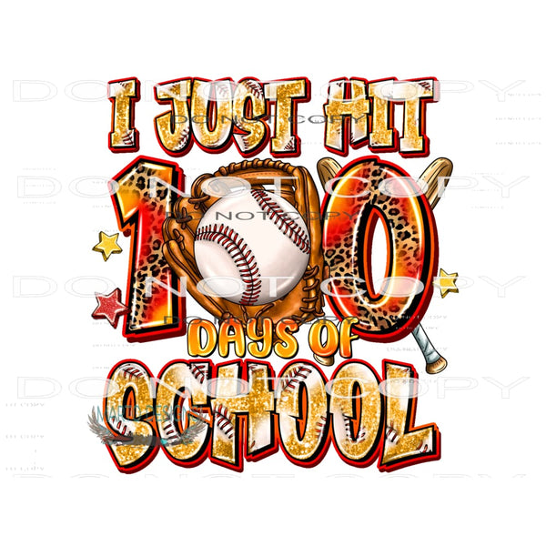 I Just Hit 100 Days of School Baseball #10742 Sublimation