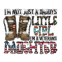 I’m A Veterans Daughter #10564 Sublimation transfers