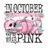 In October We Wear Pink #7627 Sublimation transfers - Heat