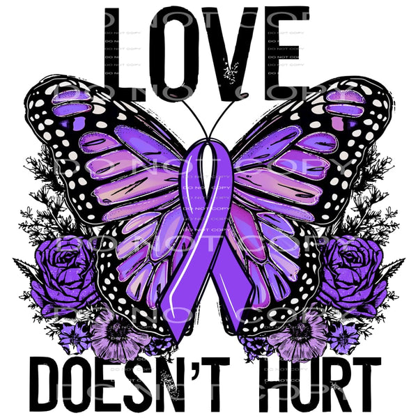 Love Doesn’t Hurt #5549 Sublimation transfers - Heat