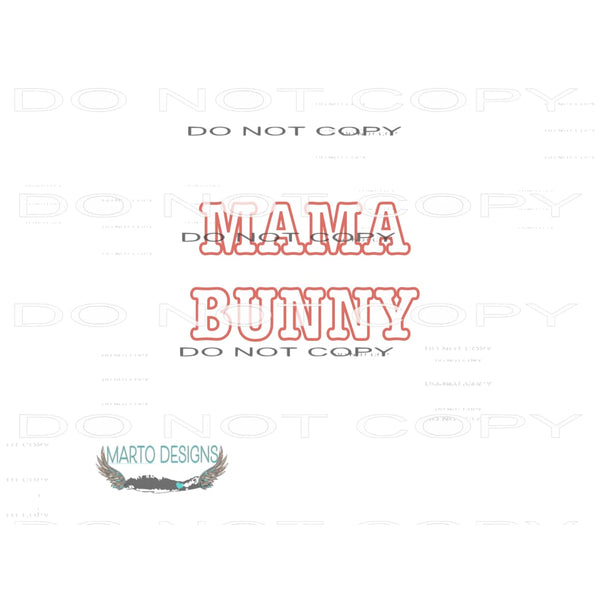 Mama Bunny #10183 Sublimation transfers - Heat Transfer