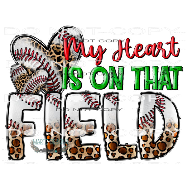 My Heart is on That Field #10743 Sublimation transfers