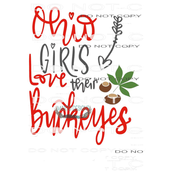 ohio girls love their buckeyes # 151 Sublimation transfers -