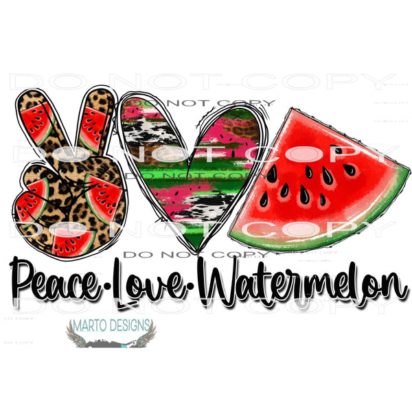Peace Love Watermelon #10401 Sublimation transfers - Heat