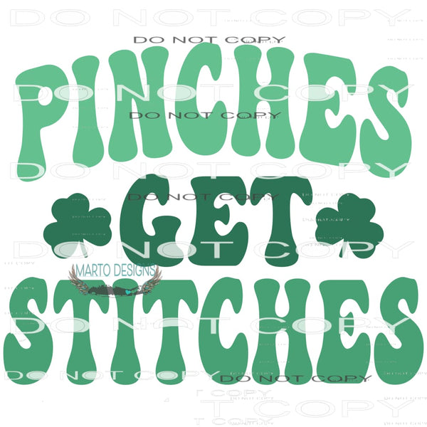 Pinches Get Stiches #10114 Sublimation transfers - Heat