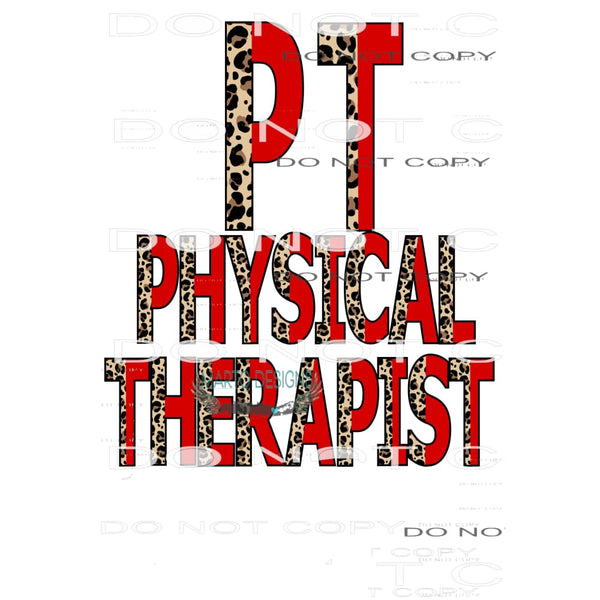 PT Physical Therapist leopard Sublimation transfers - Heat