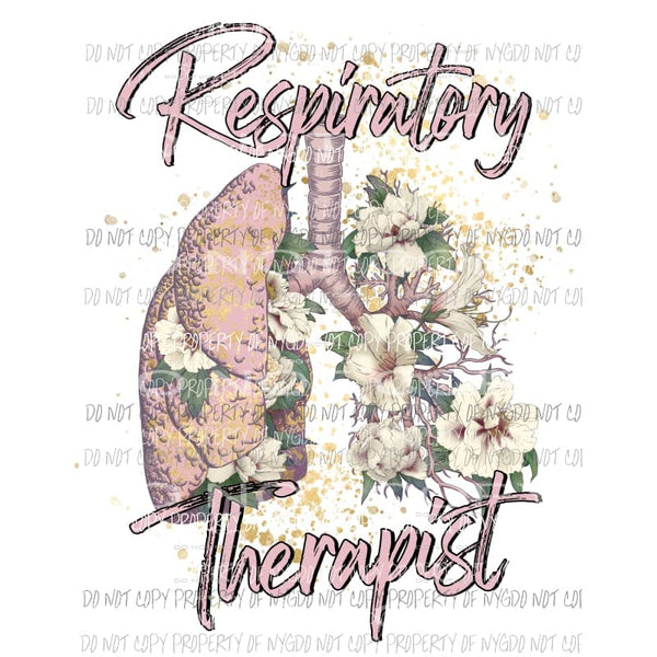 Respiratory Therapist flowers Sublimation transfers Heat Transfer