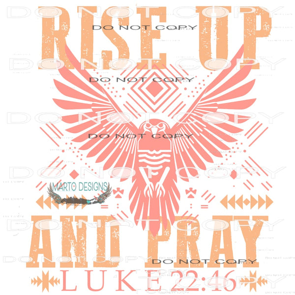 Rise Up And Prey #6763 Sublimation transfers - Heat Transfer