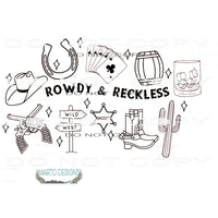 Rowdy and Reckless #10470 Sublimation transfers - Heat