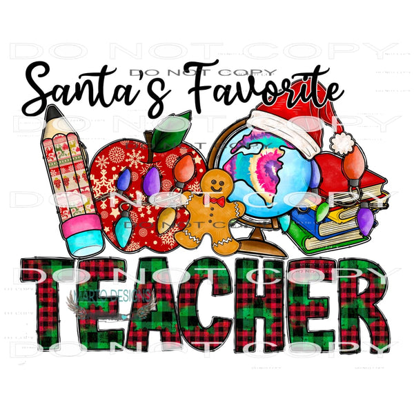 Santa’s Favorite Teacher #8211 Sublimation transfers - Heat