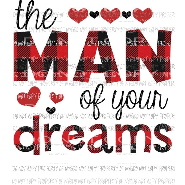 The Man Of Your Dreams #2 red plaid Sublimation transfers Heat Transfer