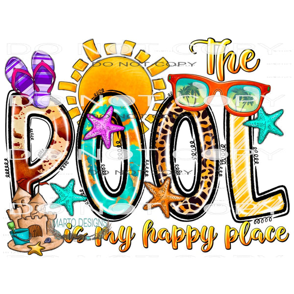 The Pool Is My Happy Place #10452 Sublimation transfers