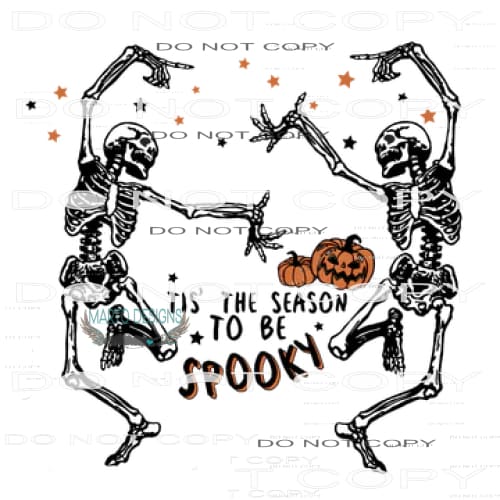 Tis The Season To Be Spooky #6130 Sublimation transfers -