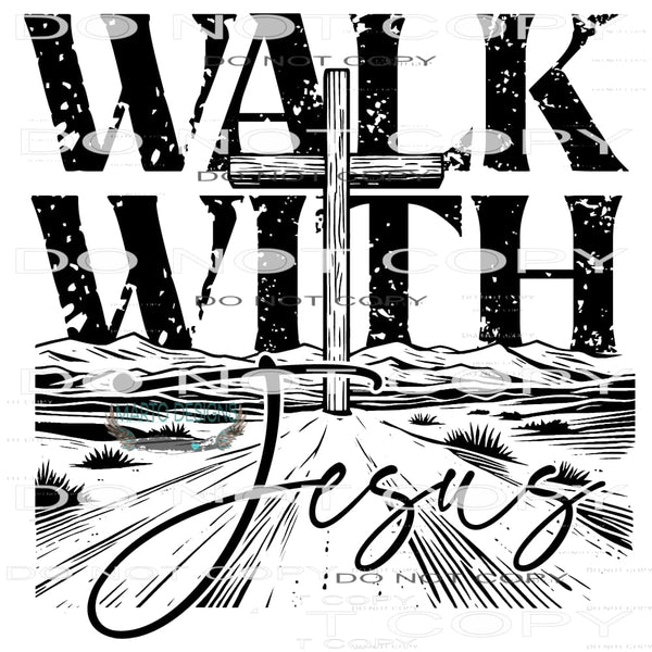 Walk With Jesus #8841 Sublimation transfers - Heat Transfer