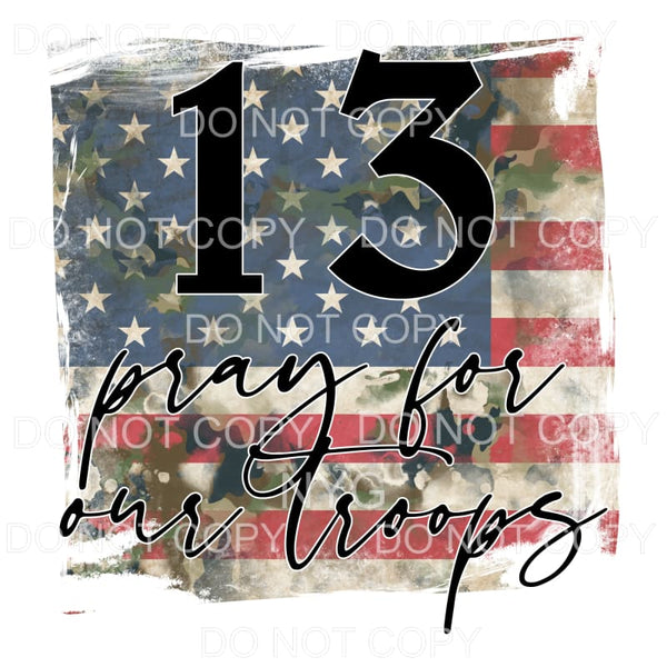 13 Pray For Our Troops Flag Camo Distressed American USA 