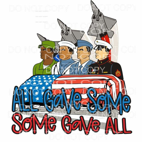 All Gave Some Some Gave All Flag Soldiers Military Troops 