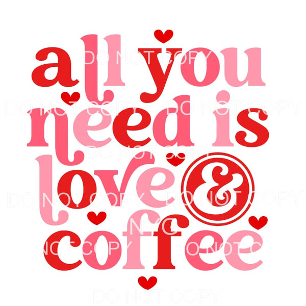 All You Need Is Love & Coffee Retro Valentines Day #2200 