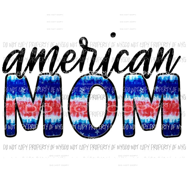 American MOM red white blue Sublimation transfers Heat Transfer