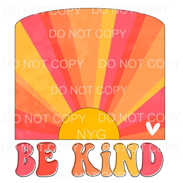 Be Kind Sun Retro Pink Orange Yellow Sublimation transfers -