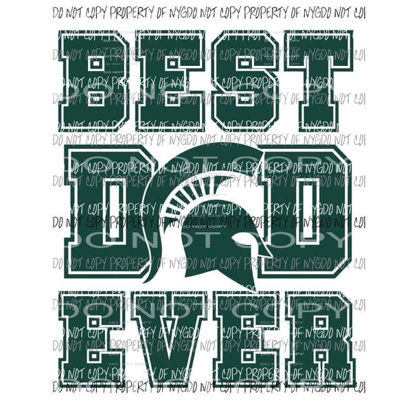 Best Dad Ever Spartans Sublimation transfers Heat Transfer