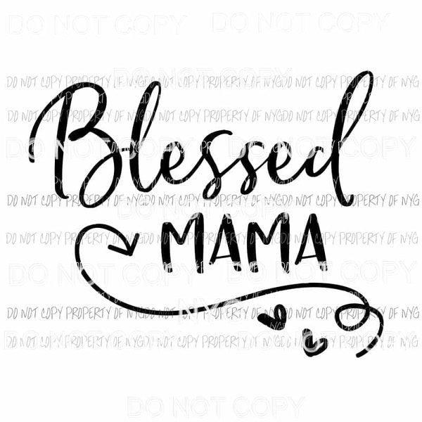 Blessed MaMa #11 black Sublimation transfers Heat Transfer