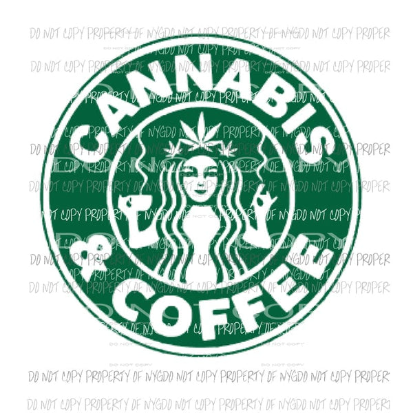 Cannabis and coffee starbucks Sublimation transfers Heat Transfer