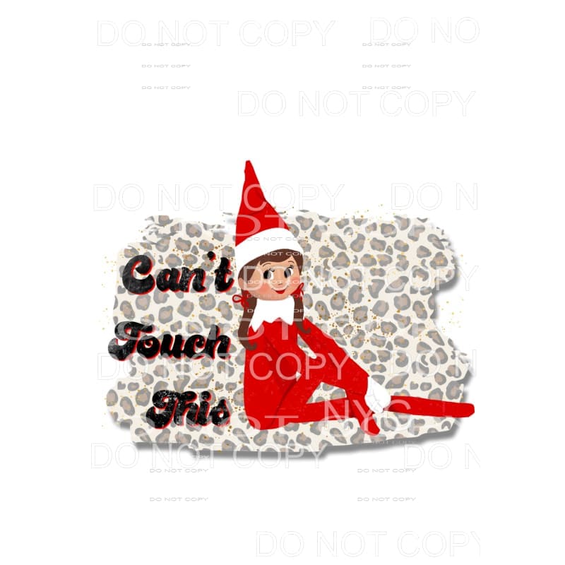 martodesigns Can’t Touch This Girl Elf On The Shelf
