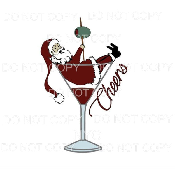 Cheers Santa Sitting In A Martini Glass #608 Sublimation 