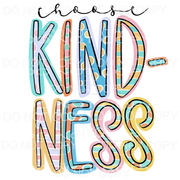 Choose Kindness Pastel Stripes Polka Dots Sublimation 
