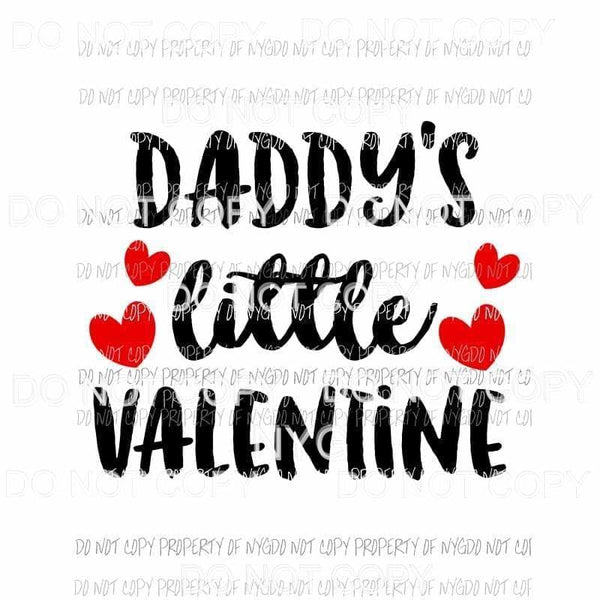 Daddys Little Valentine red hearts Sublimation transfers Heat Transfer