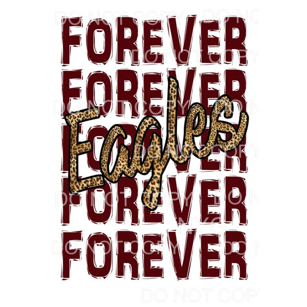 Forever EAGLES maroon Sublimation transfers - Heat Transfer
