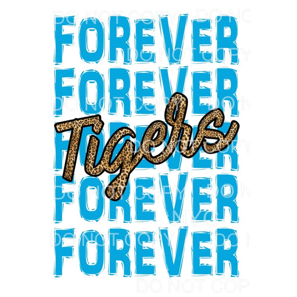 Forever TIGERS BLUE Sublimation transfers - Heat Transfer