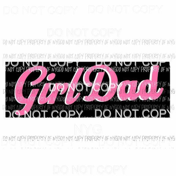 Girl Dad #2 pink Sublimation transfers Heat Transfer